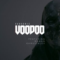 Cover Subsonic Voodoo feat. Roman Khrustalev - Annihilate