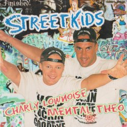 Cover Charly Lownoise & Mental Theo - Streetkids (Radio Edit)