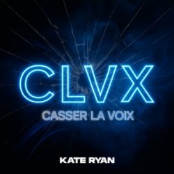 Cover KATE RYAN - Casser La Voix