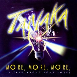 Cover Tanaka - More, More, More (I Talk About Your Love)