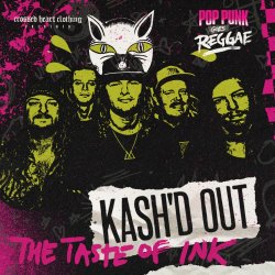 Cover Kash'd Out - The Taste of Ink (Reggae Cover)
