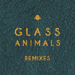 Cover Glass Animals - Gooey Rework