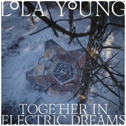 Cover Lola Young - Together In Electric Dreams