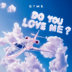 Cover GIMS - DO YOU LOVE ME?