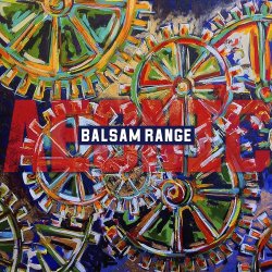 Cover Balsam Range - The Girl Who Invented The Wheel