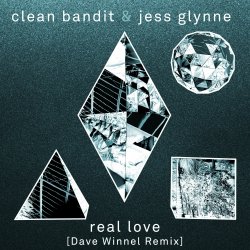 Cover Clean Bandit & Jess Glynne - Real Love (Dave Winnel Remix)