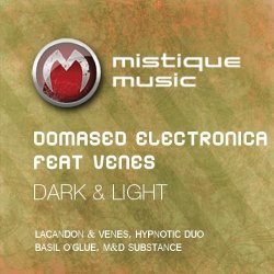 Cover Domased Electronica Feat Venes - Dark & Light (Basil OGlue Remix)