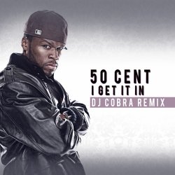 Cover 50 Cent - I Get It In
