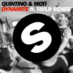 Cover 01. Quintino & MOTi feat. Taylr Renee - Dynamite (Original Mix)