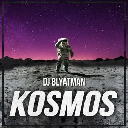 Cover DJ Blyatman - Kosmos
