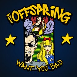 Cover The Offspring - Want You Bad