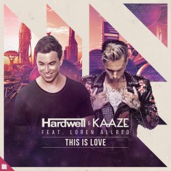 Cover Hardwell, Kaaze, Loren Allred - This Is Love