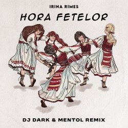 Cover Irina Rimes - Hora fetelor (Dj Dark & Mentol Remix)