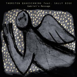 Cover Thorsten Quaeschning, Sally Dige - Gabriel's Message (The Angel Gabriel From Heaven Came)