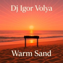 Cover DJ Igor Volya - Warm Sand