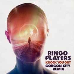 Cover Bingo Players - Knock You Out (Gorgon City Remix)