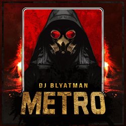 Cover DJ Blyatman - Metro