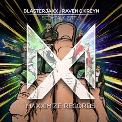 Cover BlasterJaxx, Raven & Kreyn - Bodytalk (STFU)