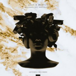 Cover Argy & MEDUZA & PollyAnna - Melodia (Extended Mix)