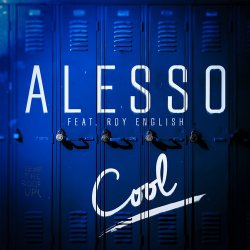 Cover Alesso feat. Roy English - Cool (Extended Version)