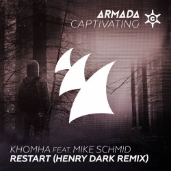 Cover KhoMha feat. Mike Schmid - Restart (Henry Dark Remix)