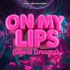 Cover Klaas & Michael Roman - On My Lips (Sweet Dreams) Klaas & Michael Roman - On My Lips (Sweet Dreams)