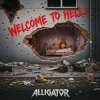 Cover ALLIGATOR - Welcome To Hell ALLIGATOR - Welcome To Hell