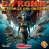 DJ Konik - La Fuerza Del Destino (Makina Mix)
