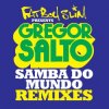 Cover Fatboy Slim - Samba Do Mundo (Olav Basoski Remix) Fatboy Slim - Samba Do Mundo (Olav Basoski Remix)