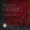 Cover Teddy Killerz - Demolisher Teddy Killerz - Demolisher