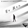 Cover Hardsoul Feat. Shaun Escoffery - No Man (Alix Alveraez Sole Channel Mix) Hardsoul Feat. Shaun Escoffery - No Man (Alix Alveraez Sole Channel Mix)