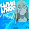 GXMZ & Repsaj - CLIMA LINDO (SLOWED)
