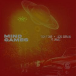 Cover Lucas Estrada & TECH IT DEEP & Jaimes - Mind Games