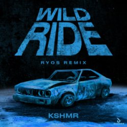 Cover KSHMR - Wild Ride (Ryos Remix)