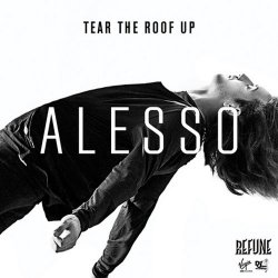 Cover Alesso - Tear The Roof Up (Original Extended Mix)