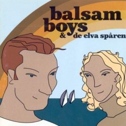 Cover Balsam Boys - Det Har ar Inte Jag