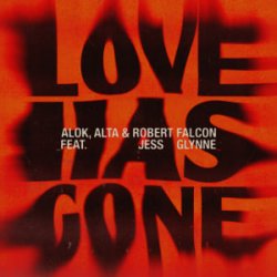 Cover Alok & ALTA & Robert Falcon & Jess Glynne - Love Has Gone