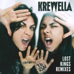 Cover Krewella - Somewhere to Run (Lost Kings Remix)