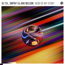 Cover DJ T.H., Smyn-T & Jaki Nelson - Hero Of My Story (Extended Mix)