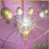 Aya - Can You Hear Me (Instrumental)