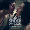 Cover Jennifer Lopez - Kiss of the Spider Woman Jennifer Lopez - Kiss of the Spider Woman
