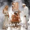 Cover 50 Cent feat. Olivia - Candy Shop 50 Cent feat. Olivia - Candy Shop