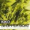 Cover Kiko - Slopper Boat (Original Mix) Kiko - Slopper Boat (Original Mix)