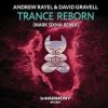Cover Andrew Rayel & David Gravell - Trance ReBorn (Original Mix) Andrew Rayel & David Gravell - Trance ReBorn (Original Mix)