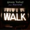 Cover Green Velvet feat. Russoul - Walk (Original Mix) Green Velvet feat. Russoul - Walk (Original Mix)