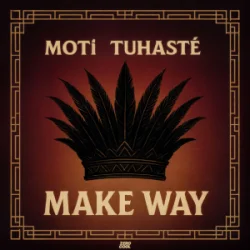 Cover MOTi & Tuhasté - Make Way