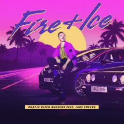 Cover Purple Disco Machine & Jake Shears - Fire + Ice