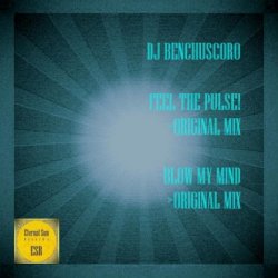 Cover DJ Benchuscoro - Blow My Mind (Original Mix)