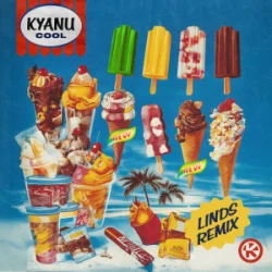 Cover KYANU - Cool (Linds Remix)