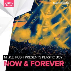 Cover M.I.K.E. Push pres. Plastic Boy - Now & Forever